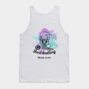 Homage To The Best Knitting Mom Ever Sticker Tank Top